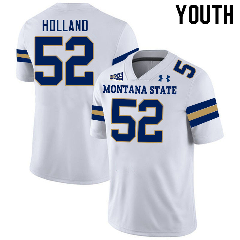Youth #52 Sonny Holland Montana State Bobcats Jerseys Football Stitched-White